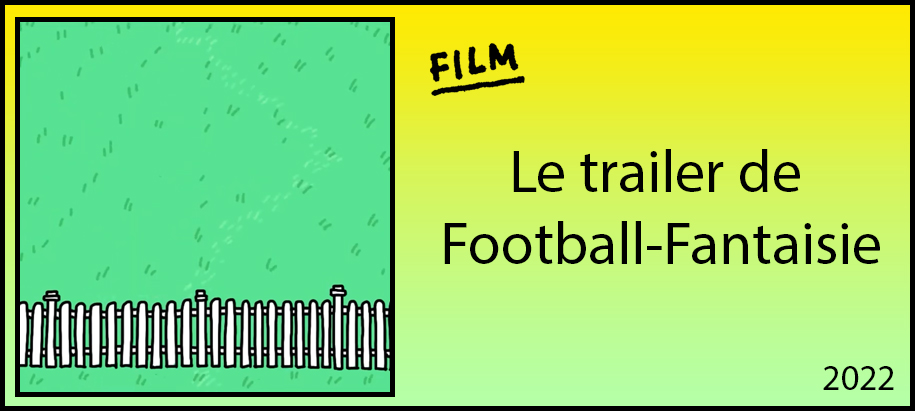 Trailer de Football-Fantaisie